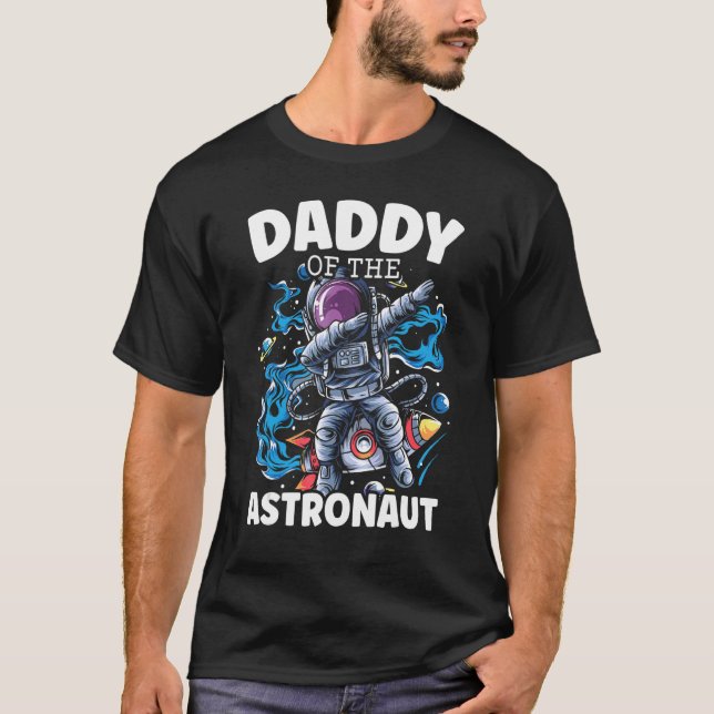Mens Daddy Of The Astronaut Birthday Celebrant Out T-Shirt (Front)