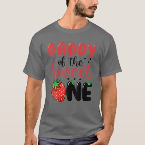 Mens Daddy Of The Sweet One Strawberry 1St First B T_Shirt