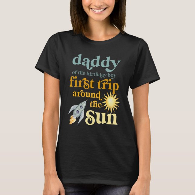 Mens Daddy Outer Space 1st Birthday First Trip Aro T-Shirt (Front)