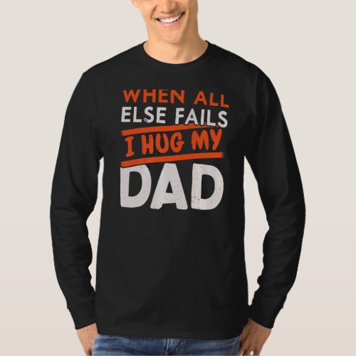 Mens Daddy Papa Fatherhood Best Dad Ever Fathers D T_Shirt