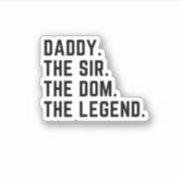 I GET MY GOOD LOOKS FROM DADDY, I get my good looks from daddy #2 Sticker  for Sale by NovyCreates