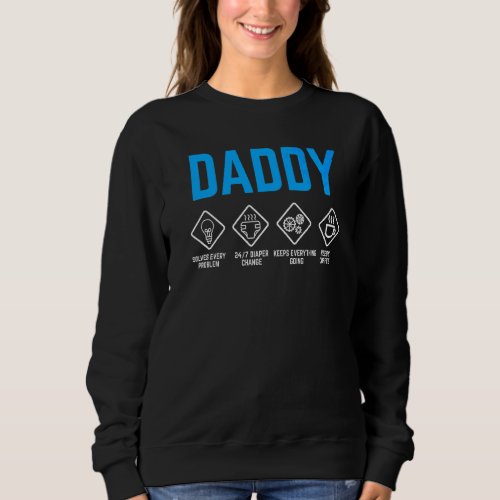 Mens Daddy Warnings Father Instruction Manual Sweatshirt