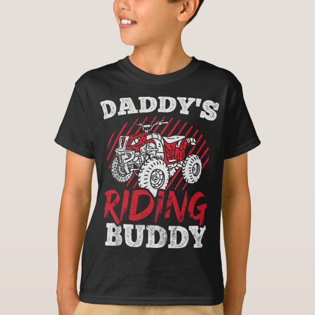 Mens Daddy's Riding Buddy Dirt Quad Four Wheeler T-Shirt (Front)
