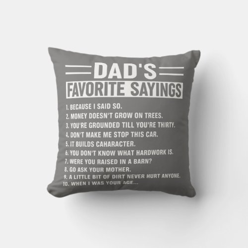 Mens Dads Favorite Sayings Funny Fathers Day Throw Pillow