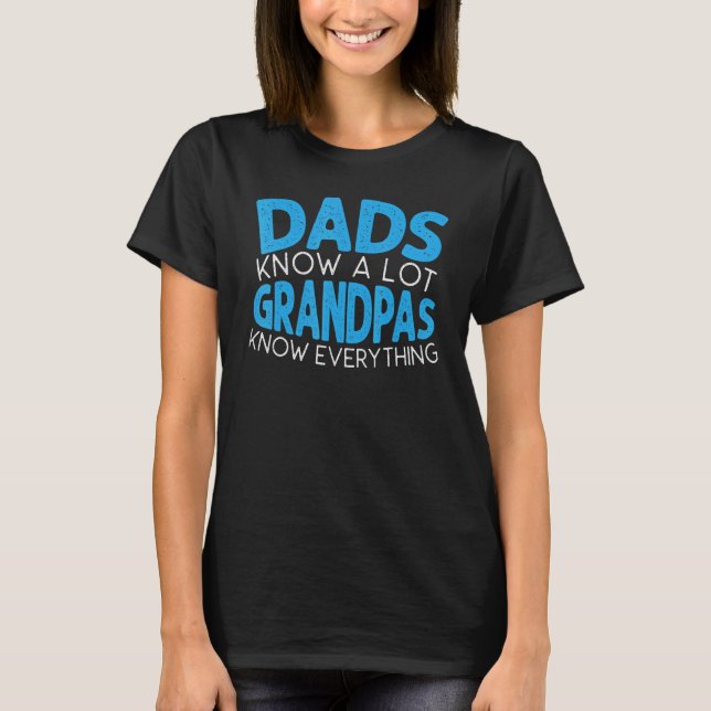 Mens Dads Knows A Lot Grandpa Knows Everything Gra T-Shirt (Front)
