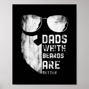 Mens Dads With Beards Are Better Funny Fathers Poster