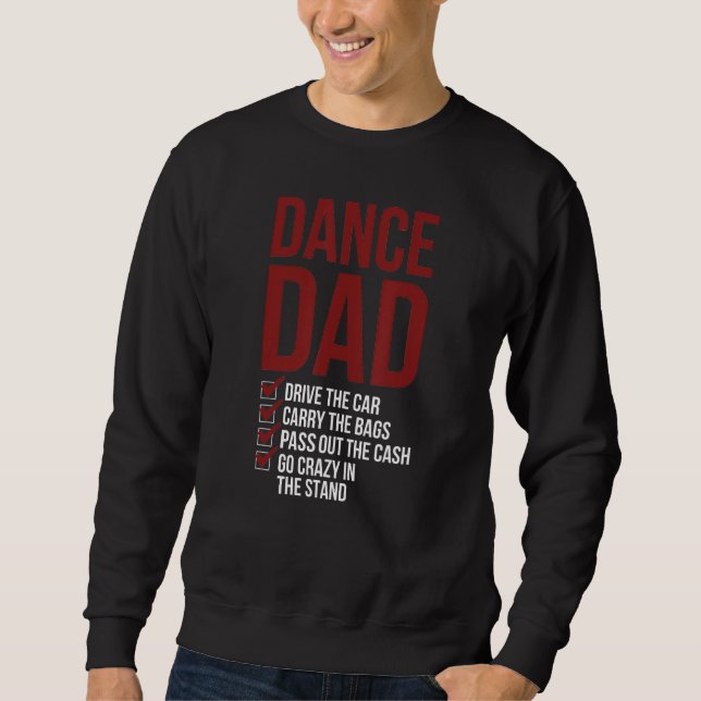 Mens Dance Dad Dancing Dad Of A Dancer Father Sweatshirt (Front)