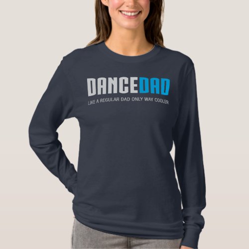 Mens Dance Dad Funny Cute Fathers Day  T_Shirt