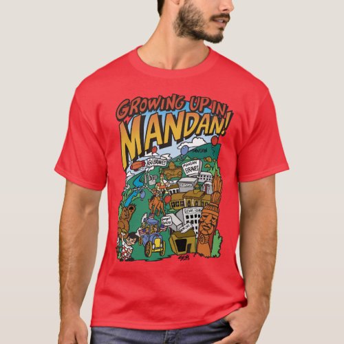 Mens Dark Growing Up in Mandan T_shirt