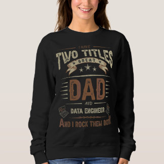 Mens Data Engineer Jokes  Engineering Quotes Two T Sweatshirt