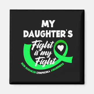 Mens Daughters Fight Is Fight Non-Hodgkin Lymphoma Magnet