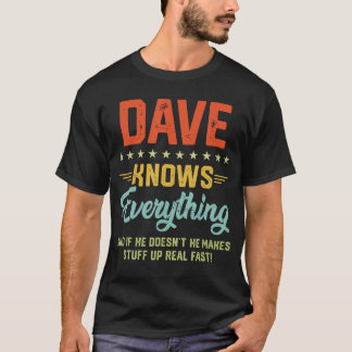 Mens Dave Knows Everything Funny Name Personalized T-Shirt