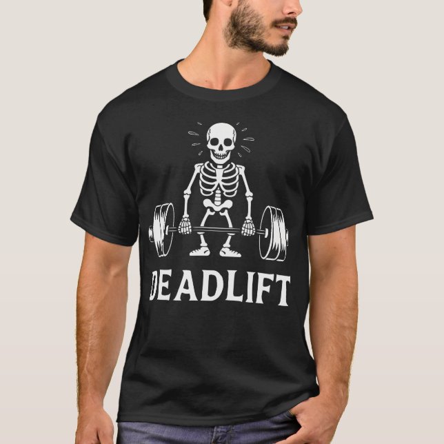 Mens Deadlift Skeleton Bodybuilder Workout Powerli T-Shirt (Front)