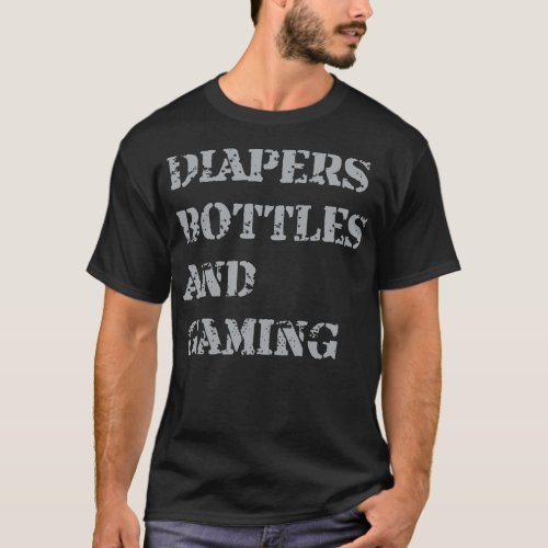 Mens Diapers bottles and gaming new dads video T_Shirt