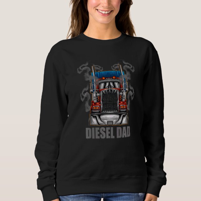 Mens Diesel Dad Trucker Trucking 18 Wheeler Sweatshirt (Front)