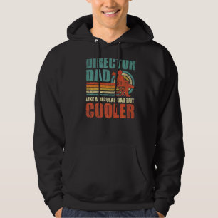 Mens Director Dad Like A Regular Dad But Cooler F Hoodie