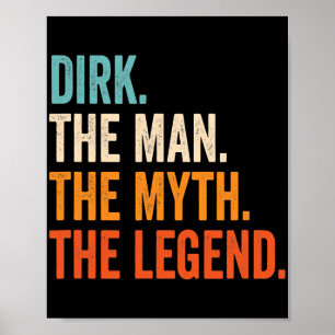 Mens Dirk The Man The Myth The Legend Poster