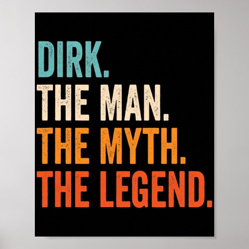 Mens Dirk The Man The Myth The Legend  Poster
