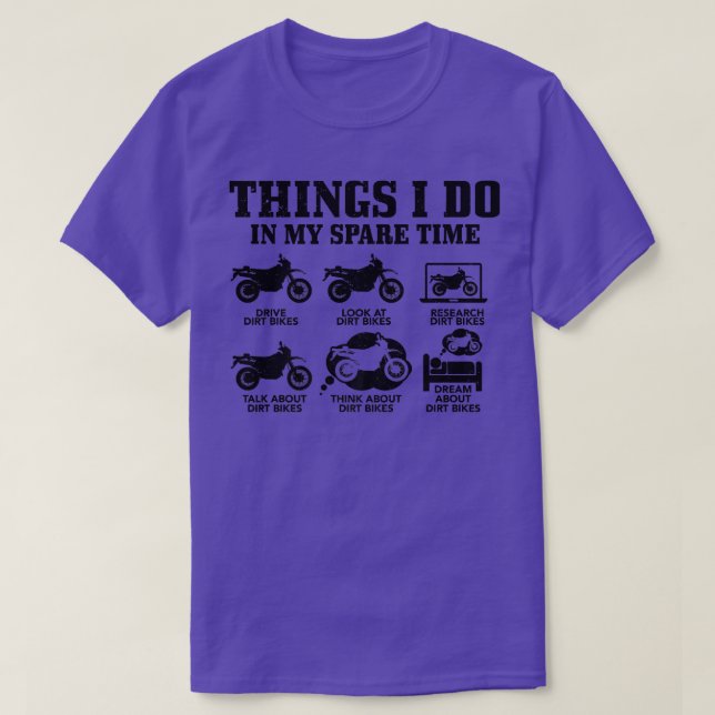 Mens Dirt Bike Things Do In My Spare Time Funny Bi T-Shirt (Design Front)