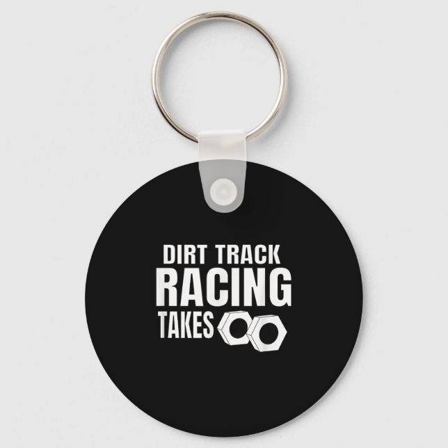 Mens Dirt Track Racing Funny Race Quote Sprint Car Keychain (Front)