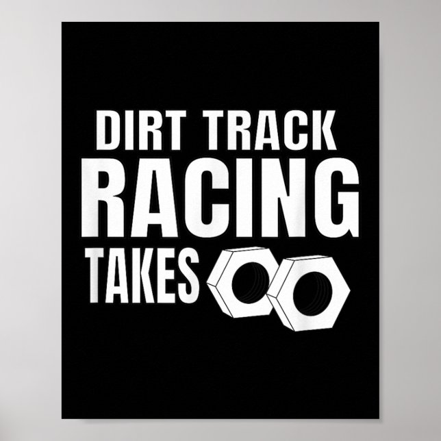 Mens Dirt Track Racing Funny Race Quote Sprint Car Poster (Front)