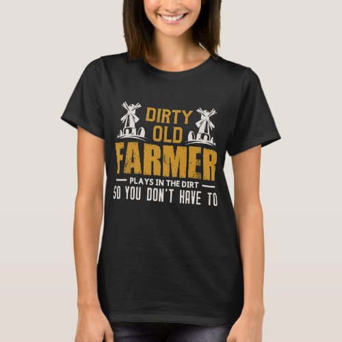 Mens Dirty Old Farmer Funny Farmer  T_Shirt
