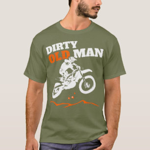 Mens Dirty Old Man Vintage Dirt Bike Funny T-Shirt
