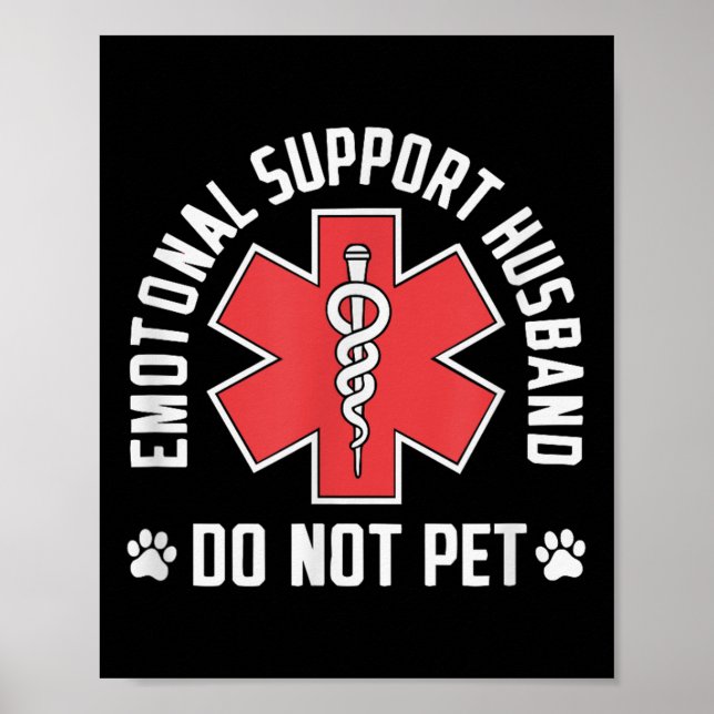 Mens Do Not Pet Emotional Support Husband Funny  Poster (Front)