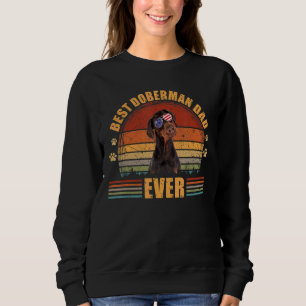 Mens Dog Dad Fathers Day Best Doberman Dad Ever Sweatshirt