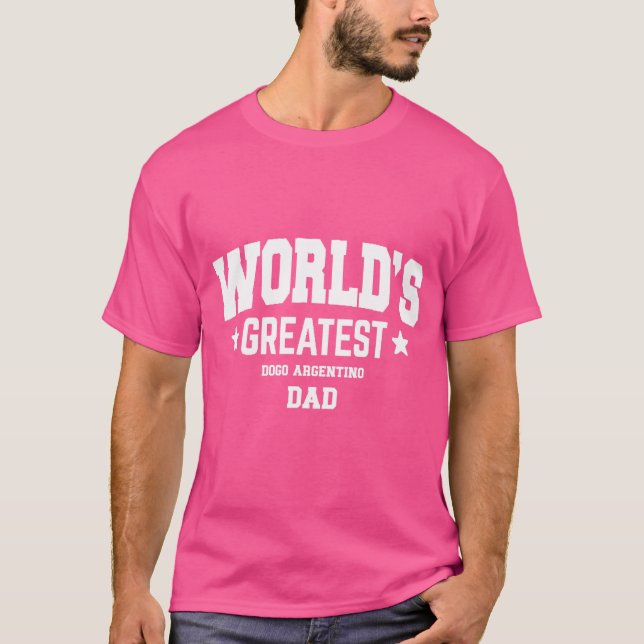 Mens Dogo Argentino Dog Dad   Pet Theme T-Shirt (Front)