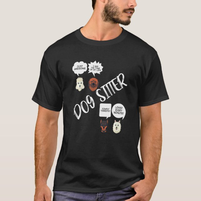 Mens Dogsitter What My Customers Say Puppy Doggie  T-Shirt (Front)