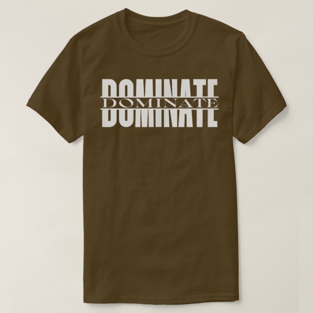 Mens DOMINATE Gym Fitness Workout Bodybuilding Mot T-Shirt (Design Front)
