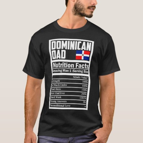 Mens Dominican Dad Nutrition Facts Shirt Fathers D