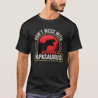 Mens Don't Mess With Papasaurus Dinosaur Dad Fathe T-Shirt
