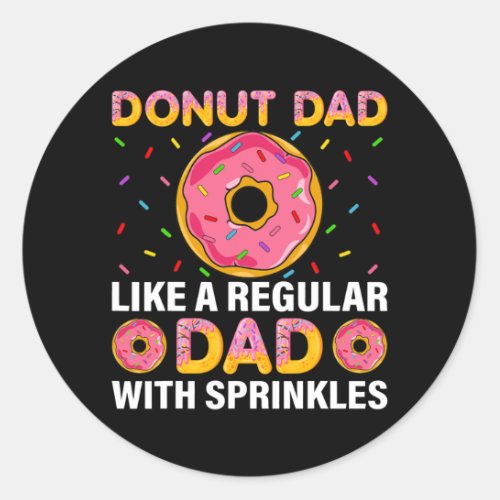 Mens Donut Dad Like A Regular Dad Donuts Lover Classic Round Sticker