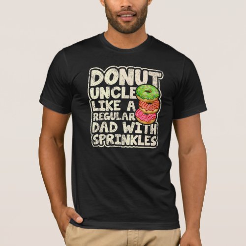 Mens  Donut Uncle Like A Regular Dad Donuts Father T_Shirt