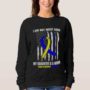 Mens Down Syndrome Awareness Dad Daughter Warrior  Sweatshirt