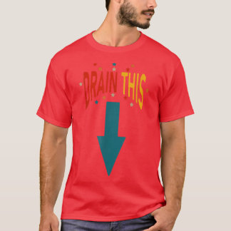 Men's Drain This Gang That Funny Costume T-Shirt