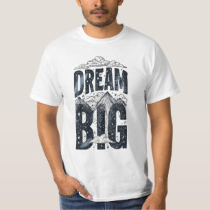Men's Dream Big Mountain Night Sky Motivational T- T-Shirt