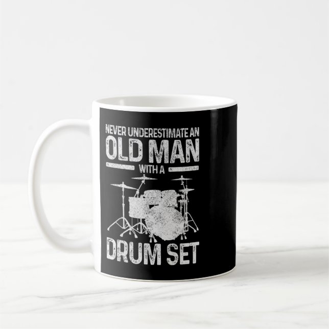 Mens Drummer Gift Never Underestimate An Old Man W Coffee Mug (Left)
