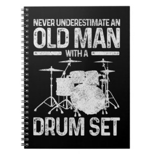 Mens Drummer Gift Never Underestimate An Old Man W Notebook