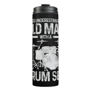 Mens Drummer Gift Never Underestimate An Old Man W Thermal Tumbler