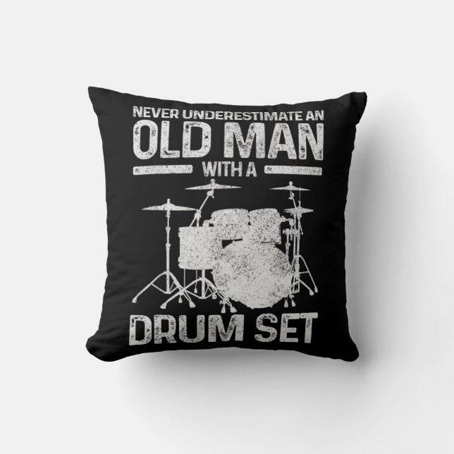 Mens Drummer Gift Never Underestimate An Old Man W Throw Pillow (Front)
