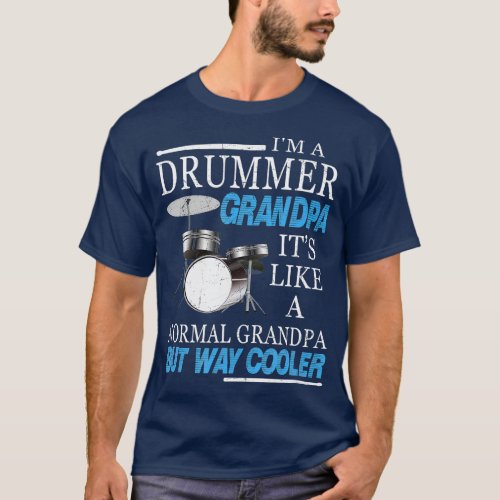 Mens Drummer Grandpa Its Like A Regular Grandpa On T_Shirt