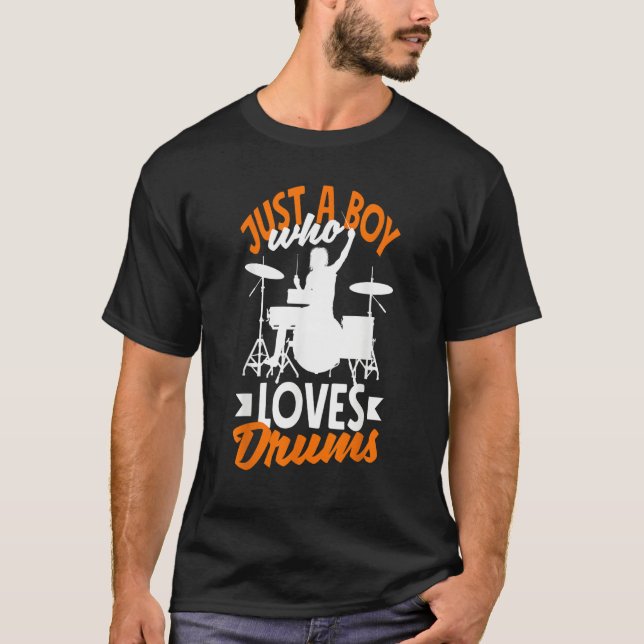 Mens Drummer Percussionist Just A Boy Who Loves Dr T-Shirt (Front)