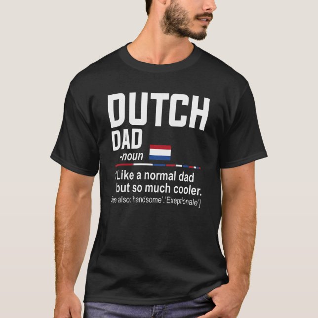 Mens Dutch Dad Definition     Fathers Day Daddy Fl T-Shirt (Front)