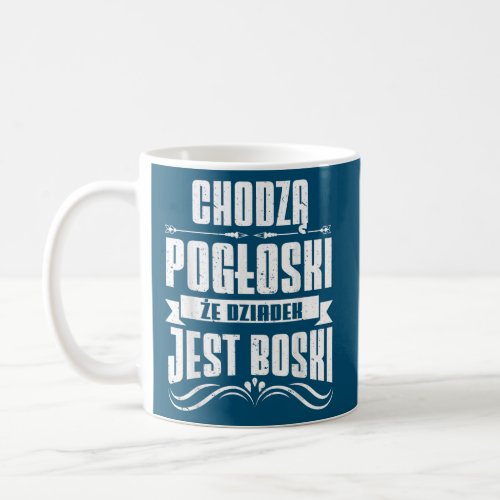 Mens Dziadzie Dziadzia Dziadziu Dziadzio Poland Coffee Mug