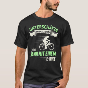 Mens E Bike Electric Bicycle Pedelec Old Man Ebike T-Shirt