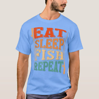 Mens Eat Sleep Fish Repeat, Fishing Fisherman 2475 T-Shirt