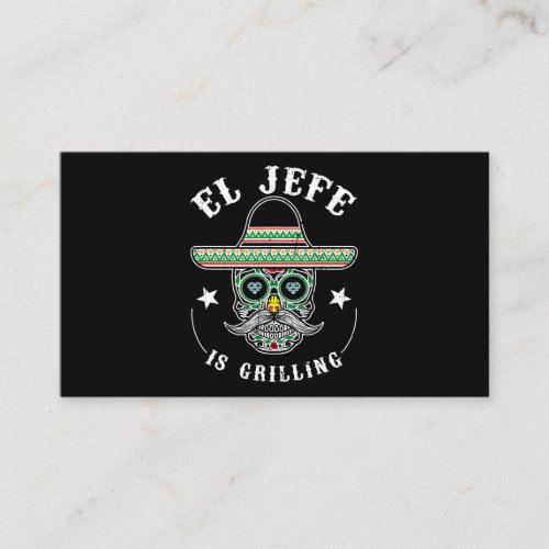 Mens El Jefe Is Grilling Stand Back Funny Mexican  Business Card